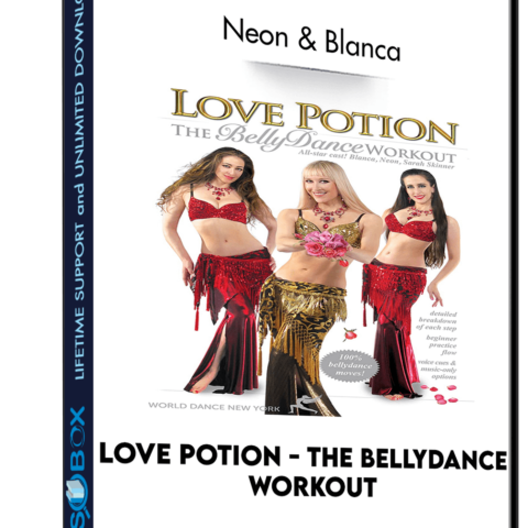 Love Potion – The Bellydance Workout – Neon & Blanca