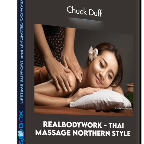 RealBodyWork – Thai Massage Northern Style – Chuck Duff