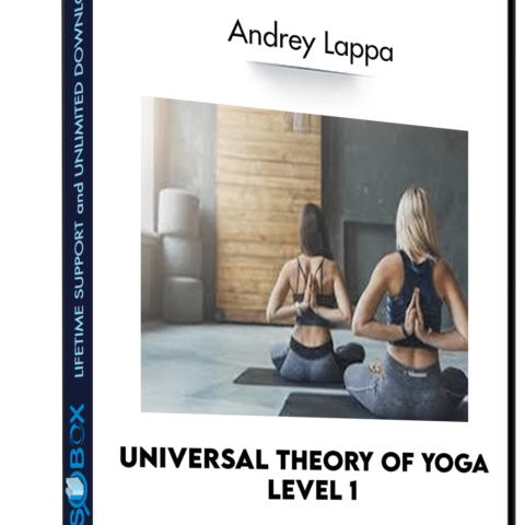 Andrey Lappa – Universal Theory Of Yoga Level 1