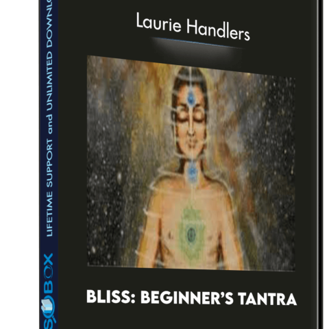 Bliss: Beginner’s Tantra – Laurie Handlers