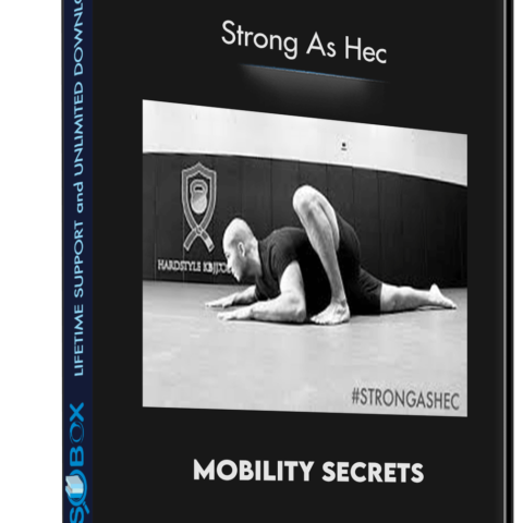 Mobility Secrets – Strong As Hec