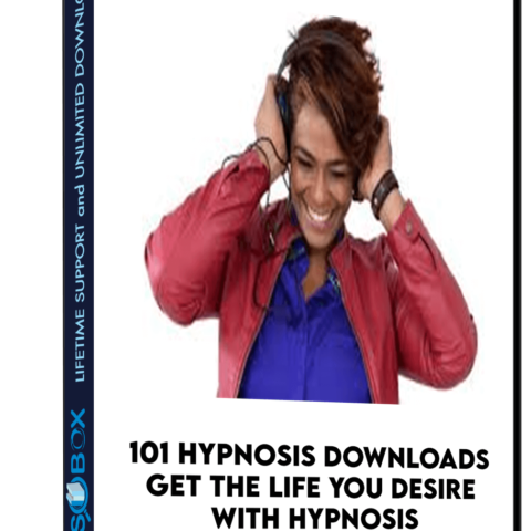 101 Hypnosis Downloads Get The Life You Desire With Hypnosis