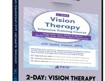 2-Day: Vision Therapy Intensive Training Course: Upgrade Your Skills and Boost Referrals with Today’s Best Practices – Sandra Stalemo
