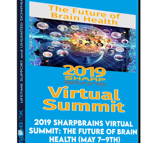 2019 SharpBrains Virtual Summit: The Future Of Brain Health (May 7–9th)