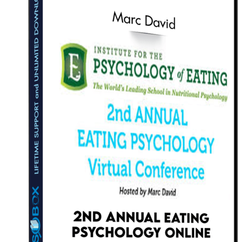 2nd Annual Eating Psychology Online Conference – Marc David