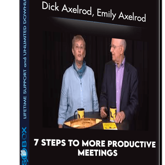 7-steps-to-more-productive-meetings-dick-axelrod-emily-axelrod
