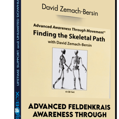 Advanced Feldenkrais Awareness Through Movement – David Zemach-Bersin