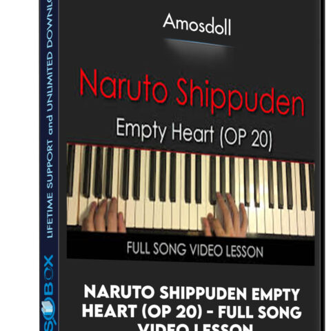 Naruto Shippuden Empty Heart (OP 20) – Full Song Video Lesson – Amosdoll