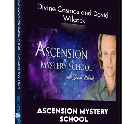 Ascension Mystery School – Divine Cosmos And David Wilcock