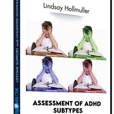 Assessment Of ADHD SubTypes – Lindsay Hollmuller