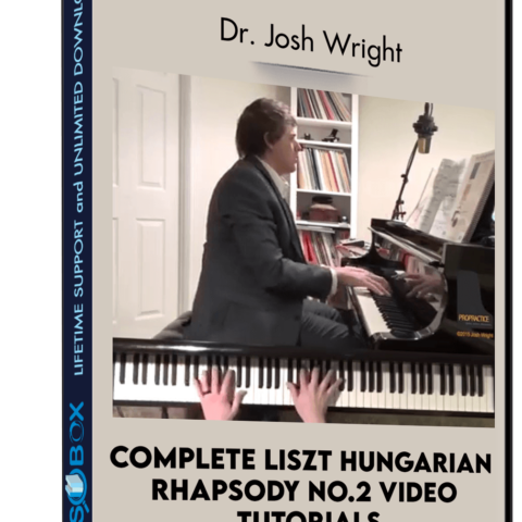 COMPLETE Liszt Hungarian Rhapsody No.2 Video Tutorials – Dr. Josh Wright