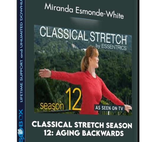 Classical Stretch Season 12: Aging Backwards – Miranda Esmonde-White