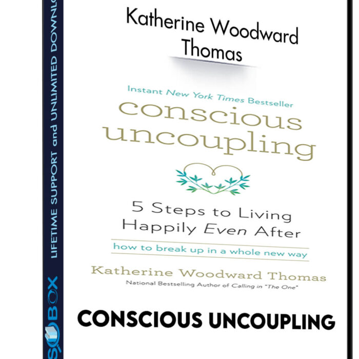 Conscious Uncoupling - Katherine Woodward Thomas