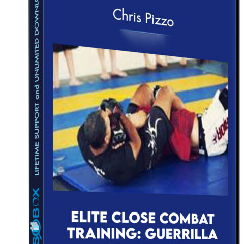 Elite Close Combat Training: Guerrilla Grappling – Chris Pizzo