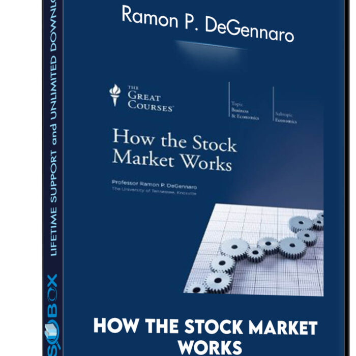 How the Stock Market Works - Ramon P. DeGennaro