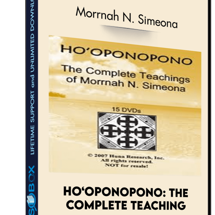 Ho‘oponopono: The complete teaching - Morrnah N. Simeona