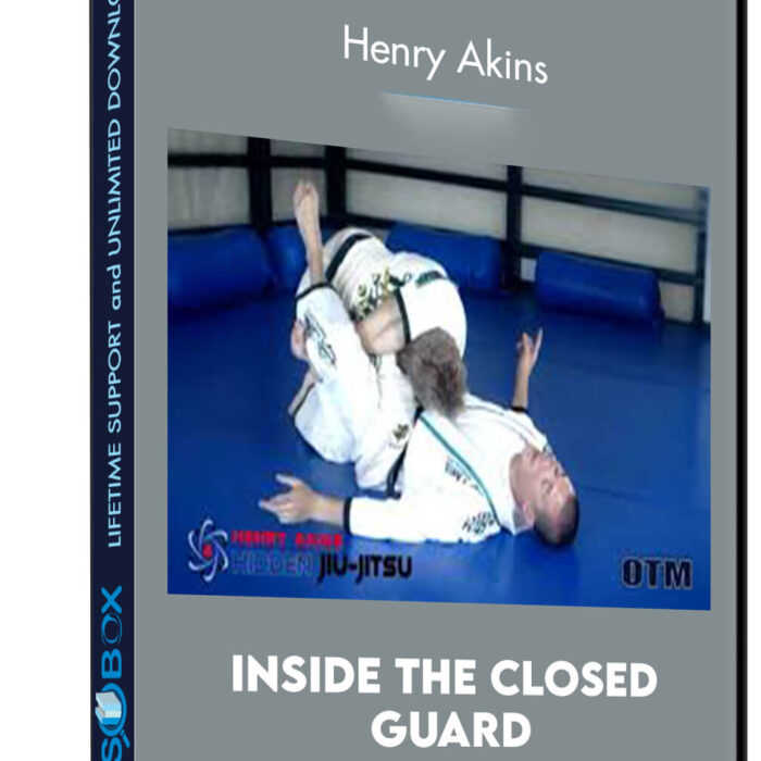 Inside the Closed Guard - Henry Akins