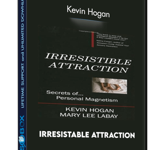 Irresistable Attraction – Kevin Hogan