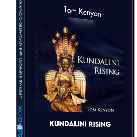 Kundalini Rising – Tom Kenyon