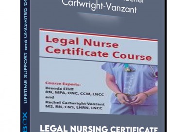 Legal Nursing Certificate Course – Brenda Elliff and Rachel Cartwright-Vanzant