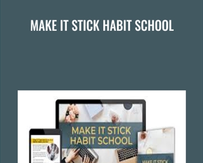 Make It Stick Habit School – Sarah Von Bargen