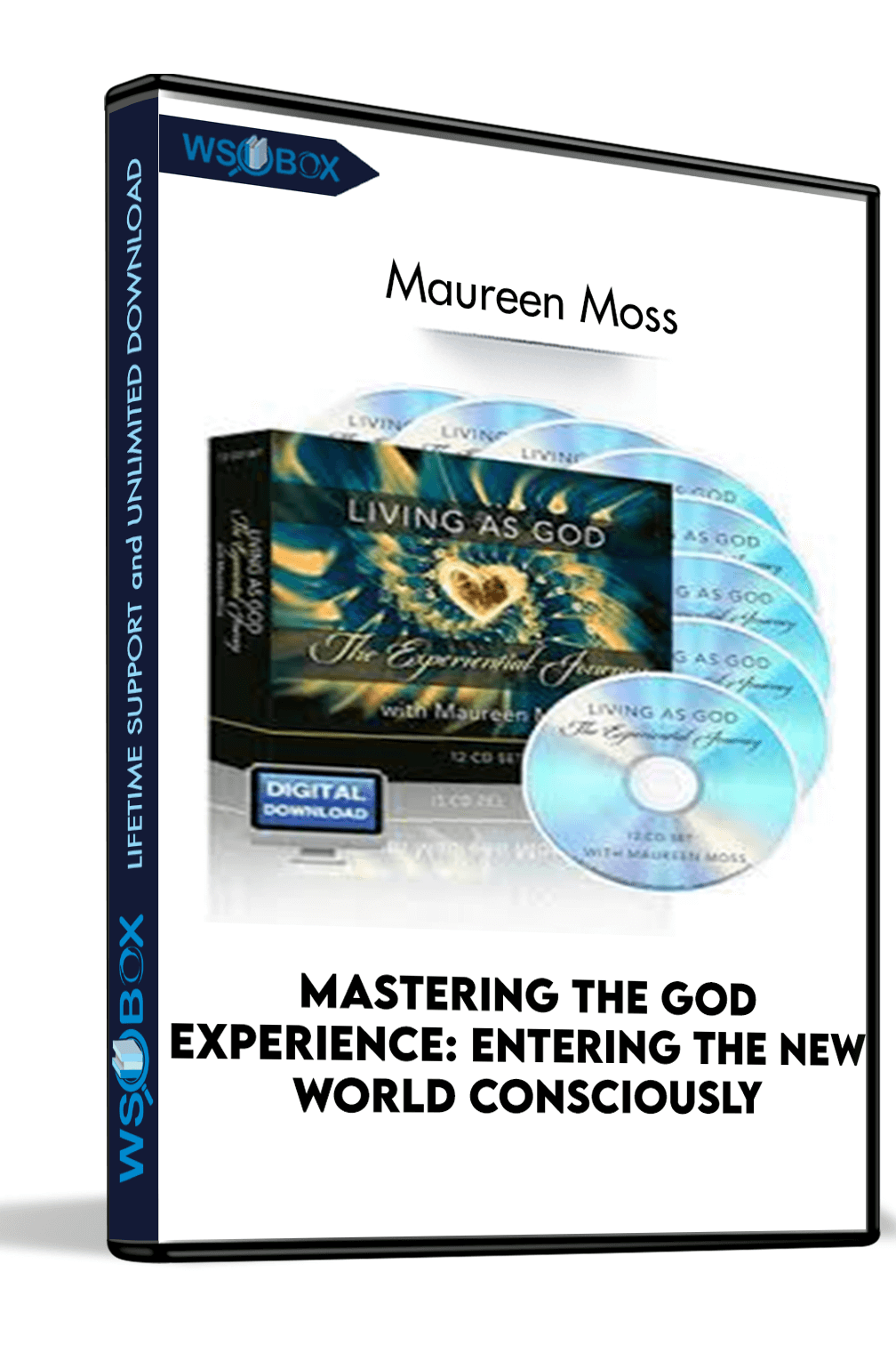 Mastering The God Experience: Entering The New World Consciously – Maureen Moss