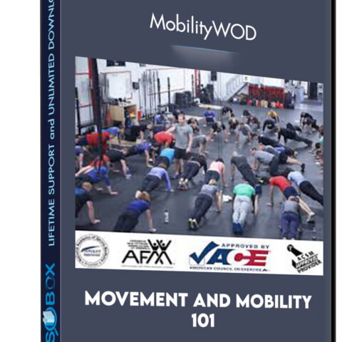 Movement And Mobility 101 – MobilityWOD