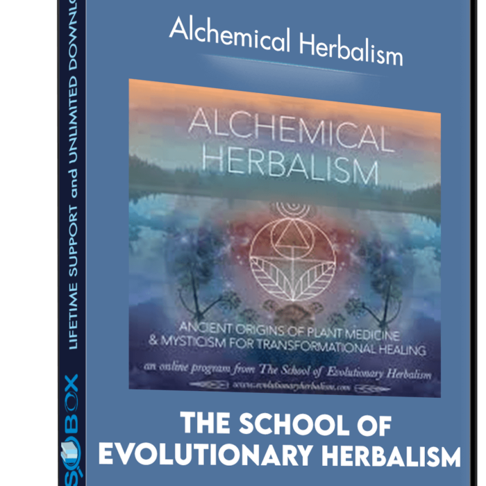 The School of Evolutionary Herbalism - Alchemical Herbalism.