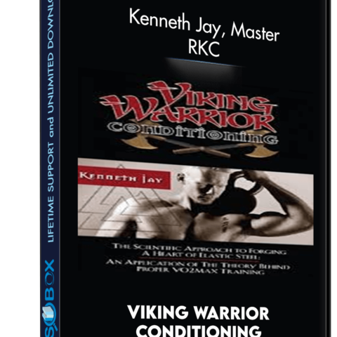 Viking Warrior Conditioning – Kenneth Jay, Master RKC
