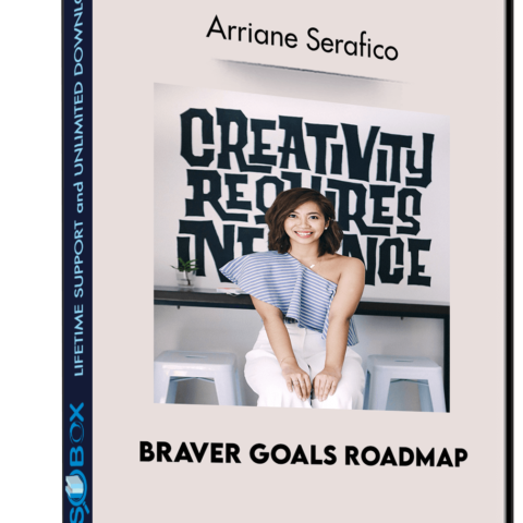 Braver Goals Roadmap – Arriane Serafico