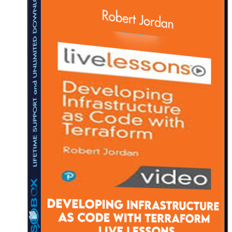 Developing Infrastructure As Code With Terraform Live Lessons – Robert Jordan