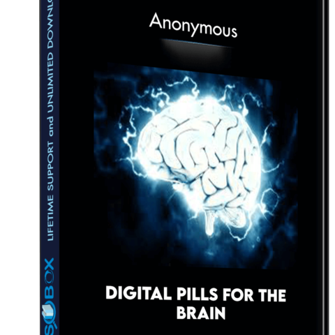 Digital Pills For The Brain – Anonymous