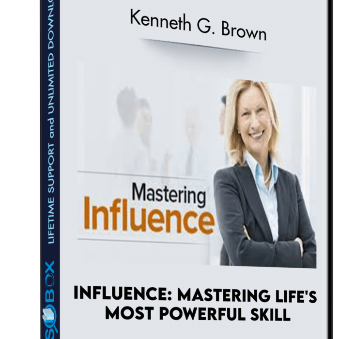 influence-mastering-lifes-most-powerful-skill-kenneth-g-brown