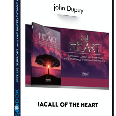 IACall Of The Heart – John Dupuy