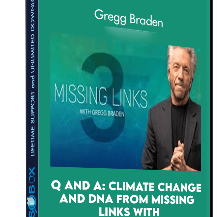 Q and A: Climate Change and DNA from Missing Links with - Gregg Braden