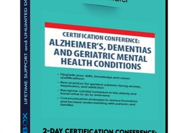 2-Day Certification Conference: Alzheimer’s, Dementias and Geriatric Mental Health Conditions – Micheal Shafer