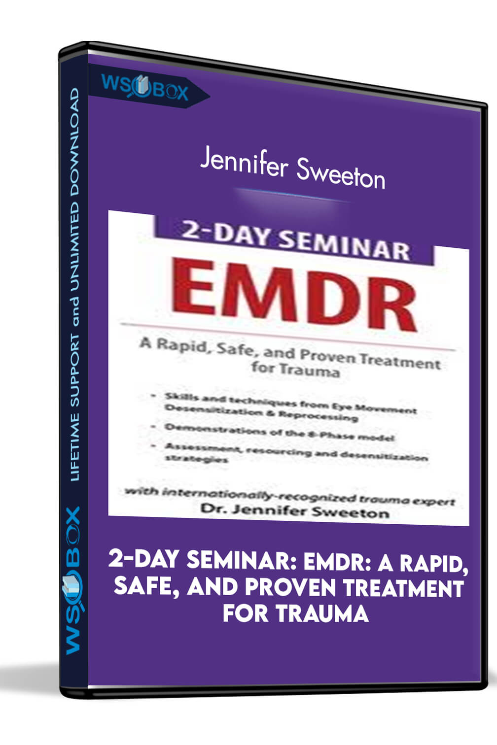 2-Day Seminar: EMDR: A Rapid, Safe, and Proven Treatment for Trauma – Jennifer Sweeton