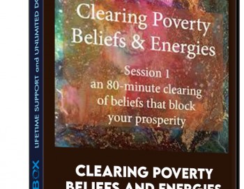 Clearing Poverty Beliefs and Energies (Session 1)