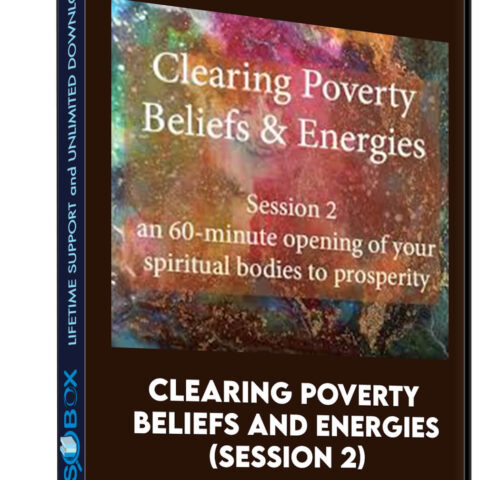 Clearing Poverty Beliefs And Energies (Session 2)