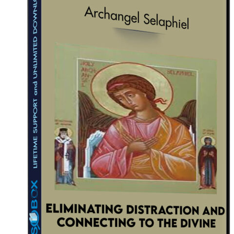 Eliminating Distraction And Connecting To The Divine With