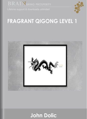 Fragrant Qigong Level 1 – John Dolic