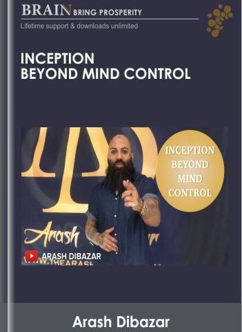 Inception Beyond Mind Control – Arash Dibazar