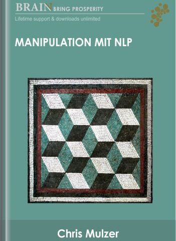 Manipulation Mit NLP – Chris Mulzer