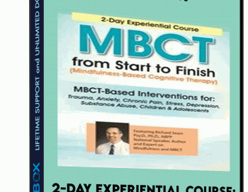 2-Day Experiential Course: MBCT From Start to Finish – Richard Sears