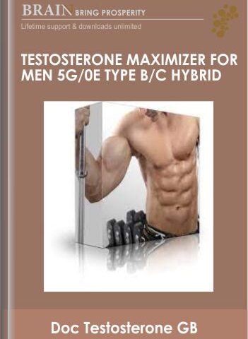 Testosterone Maximizer For Men 5G/0E Type B/C Hybrid – Doc Testosterone GB – Subliminal Shop