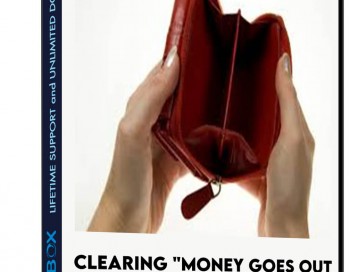 Clearing “Money Goes Out Faster Than it Comes in”