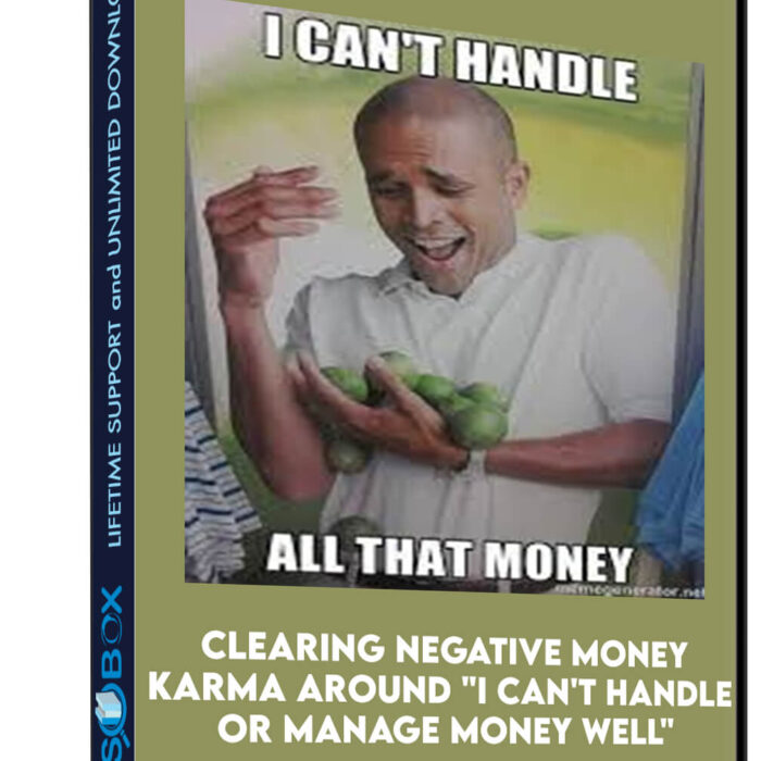 clearing-negative-money-karma-around-i-cant-handle-or-manage-money-well