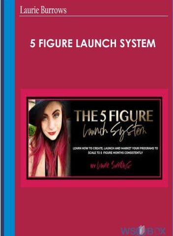 5 Figure Launch System – Laurie Burrows