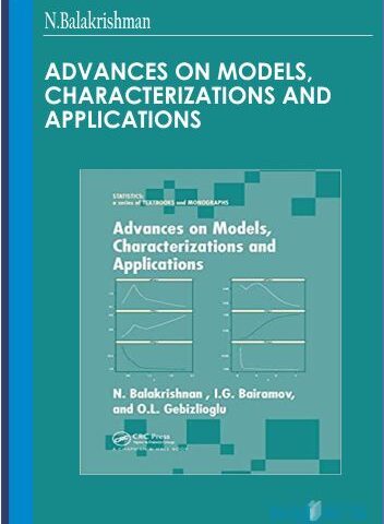 Advances On Models, Characterizations And Applications – N.Balakrishman