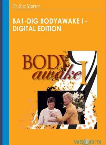 BA1-DIG BodyAwake I -Digital Edition – Dr. Sue Morter